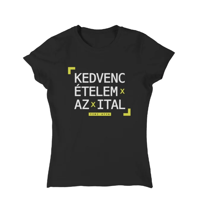 Női póló - Kedvenc ételem az ital póló